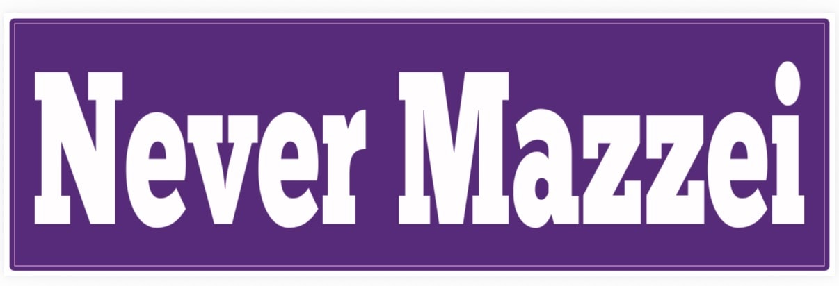 Never Mazzei campaign bumper sticker